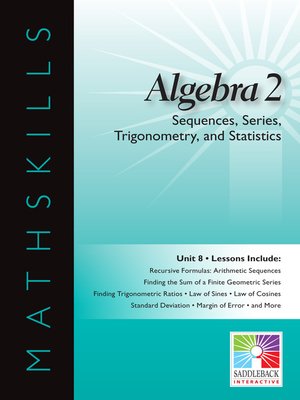 cover image of Algebra 2: Sequences, Series, Trigonometry, and Statistics